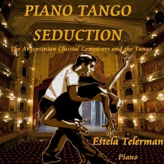 Piano Tango Seduction by Estela Telerman