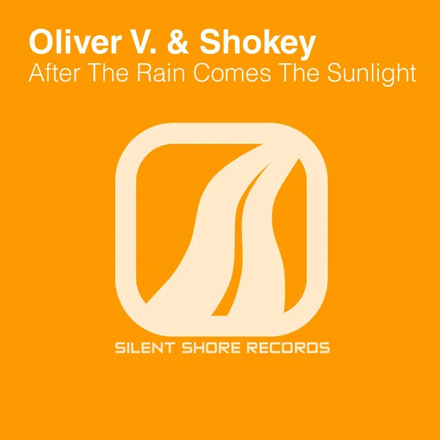 After Rain Comes The Sunlight - Oliver V. Remix