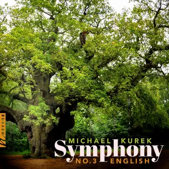 Symphony No. 3: “English”: The Major Oak of Sherwood Forest by European Recording Orchestra