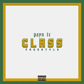 Class (freestyle) by PAYN TC