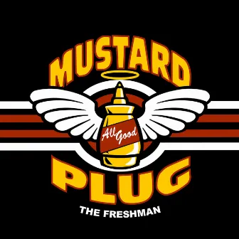 The Freshman by Mustard Plug