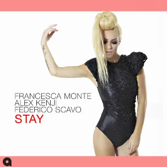 Stay by Francesca Monte