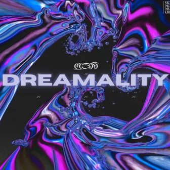 DREAMALITY by CHE TRAY