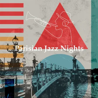 Parisian Jazz Nights by Classic French Jazz