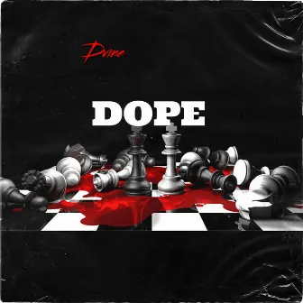 Dope by DVINE