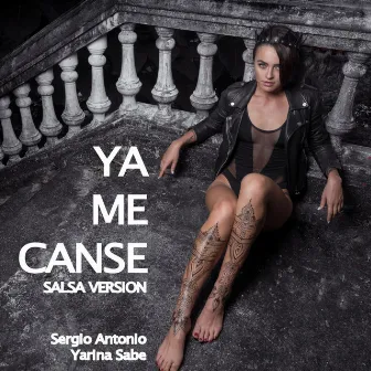 Ya Me Canse by Yarina Sabe