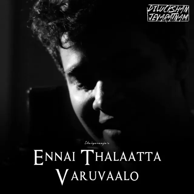 Ennai Thalaatta Varuvaalo