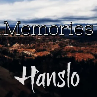 Memories by Hanslo