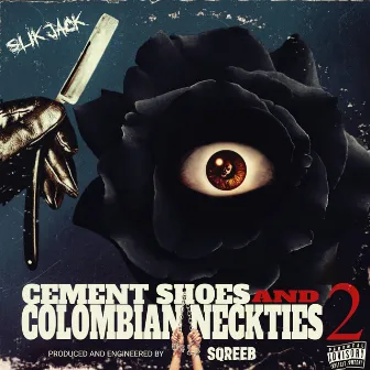 Cement Shoes and Colombian Neckties 2 by Slik Jack