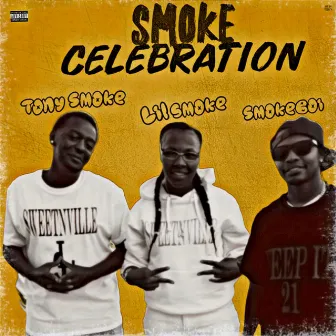 Smoke Celebration by Lil Smoke