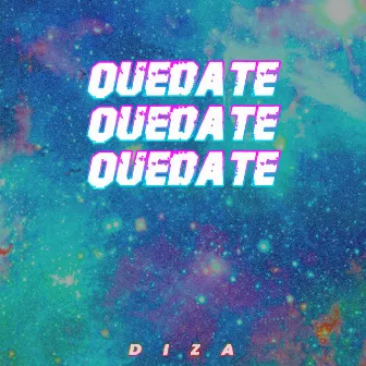 Quédate by Diza