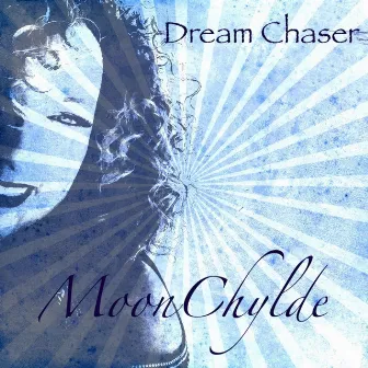 Dream Chaser by MoonChylde