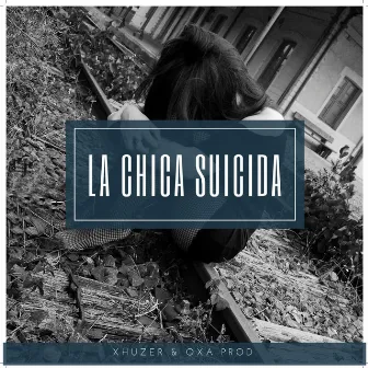 La Chica Suicida by Xhuzer