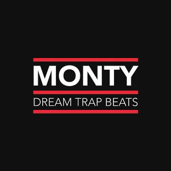 Dream Trap Beats by Monty