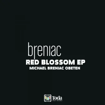 Red Blossom EP by Michael Breniac Obeten