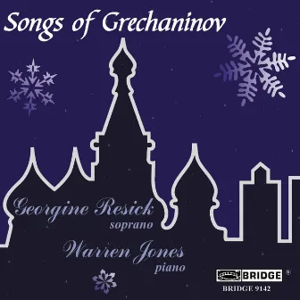 Gretchaninov: Songs by Warren Jones