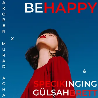 Be Happy by Murad Agha