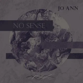 No Sense by Jo Ann