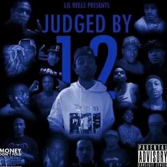 Judged By 12 by Lil Reece