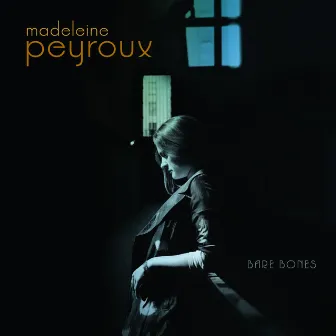 Bare Bones by Madeleine Peyroux