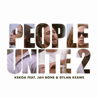 People Unite 2 by Kekoa