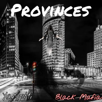 Provinces by Black Mafia