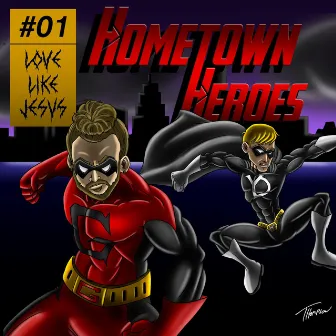 HomeTown Heroes by Yung Drew