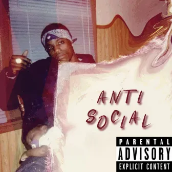 Anti Social by Cease Da Don