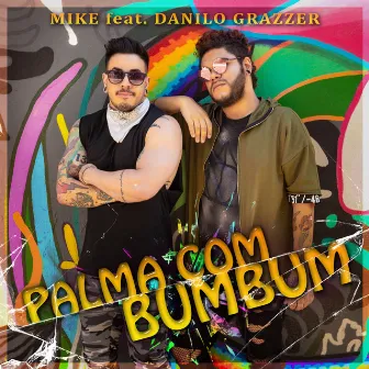 Palma Com Bumbum by Mike Rocha