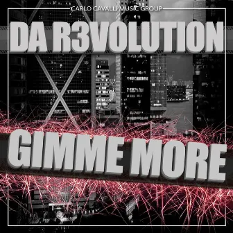 Gimme More by Da R3volution