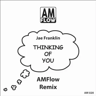 Thinking of You by AmFlow