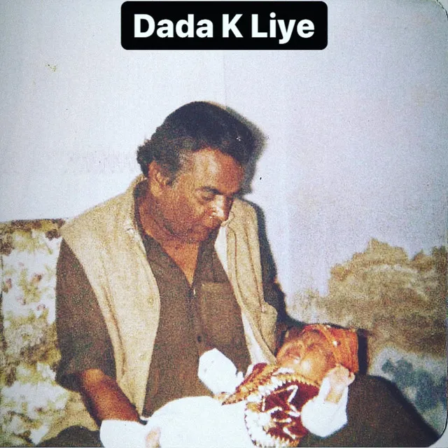 Dada K Liye