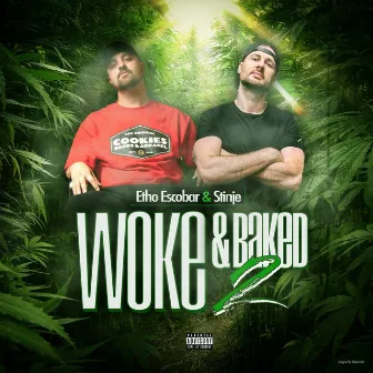 Woke and Baked 2 by Etho Escobar