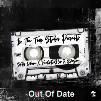 Out Of Date by Skitz Dibiase