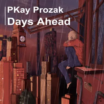 Days Ahead by PKay Prozak