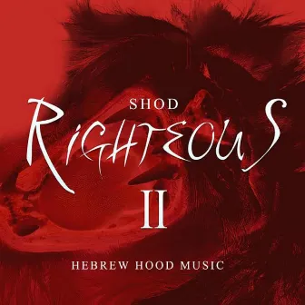 Righteous 2: Hebrew Hood Music by Shod