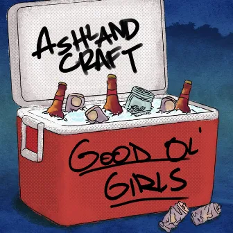 Good Ol' Girls by Ashland Craft