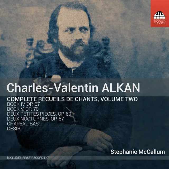 Alkan: Complete Recueils de Chants, Volume Two