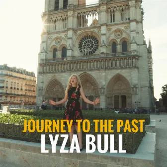 Journey to the Past by Lyza Bull