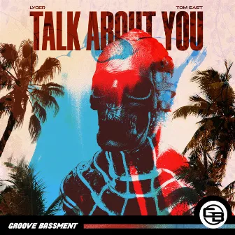 Talk About You by Tom East