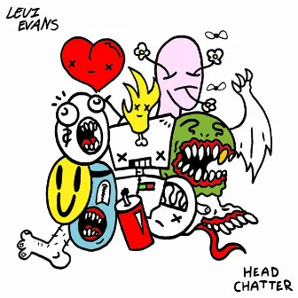 Head Chatter by Levi Evans