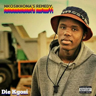 Nkosikhona's Remedy. by Die Kgosi