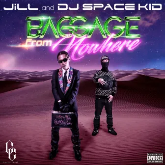 Baggage From Nowhere by DJ SPACE KID