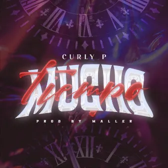 MUCHO TIEMPO by CURLY P