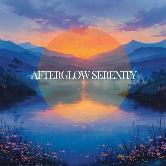 Afterglow Serenity