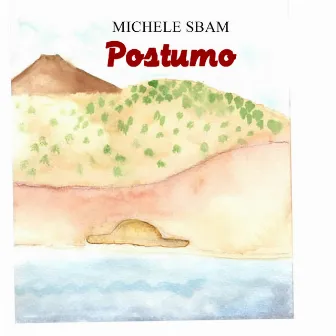 POSTUMO by Michele Sbam