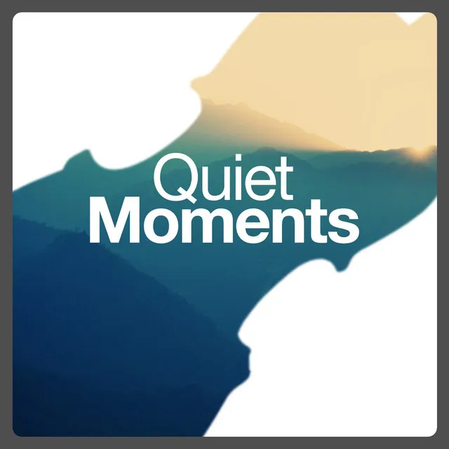 Quiet Moments