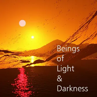 Beings of Light & Darkness by Jim Schuyler