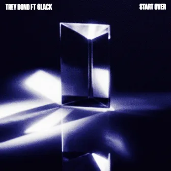 Start Over (feat. 6LACK) by Trey Bond