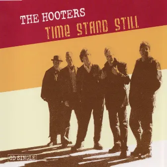 Time Stand Still by The Hooters